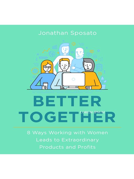 Title details for Better Together by Jonathan Sposato - Available